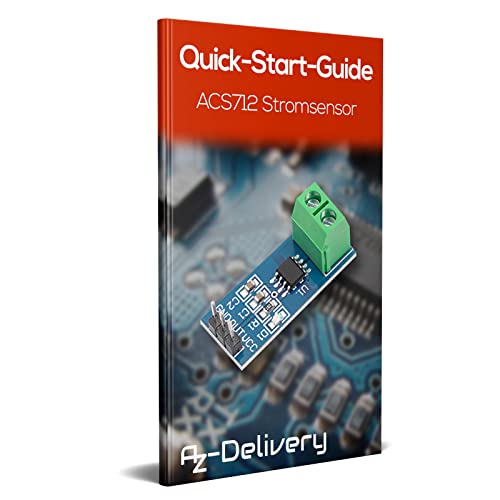 AZDelivery ACS712 Current Sensor 5A Measuring Range Module Current Sensor Compatible with Arduino Bascom Includes E-Book