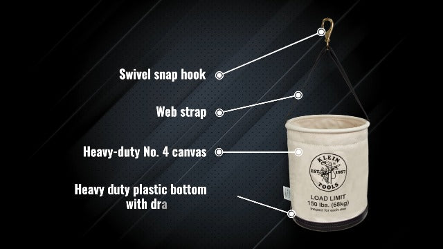 Klein Tools 5109SLR Canvas Bucket, All-Purpose Tool Bucket with Plastic Bottom with Drain Holes, Load Rated Up to 150-Pounds Canvas, 150-Pound Load