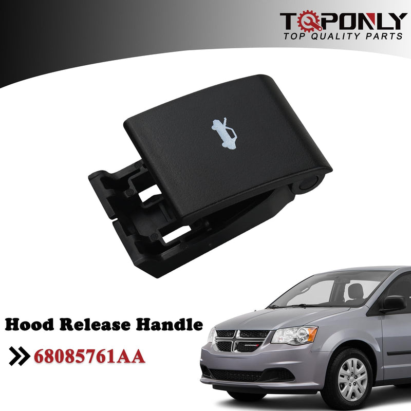 TQPONLY Hood Release Pull Handle,Compatible with Dodge Ram Charger Dart Durango Grand Caravan/Chrysler 300 Town & Country/Jeep Grand Cherokee Renegade Replaces 68085761AA 11-19 Hood Handle