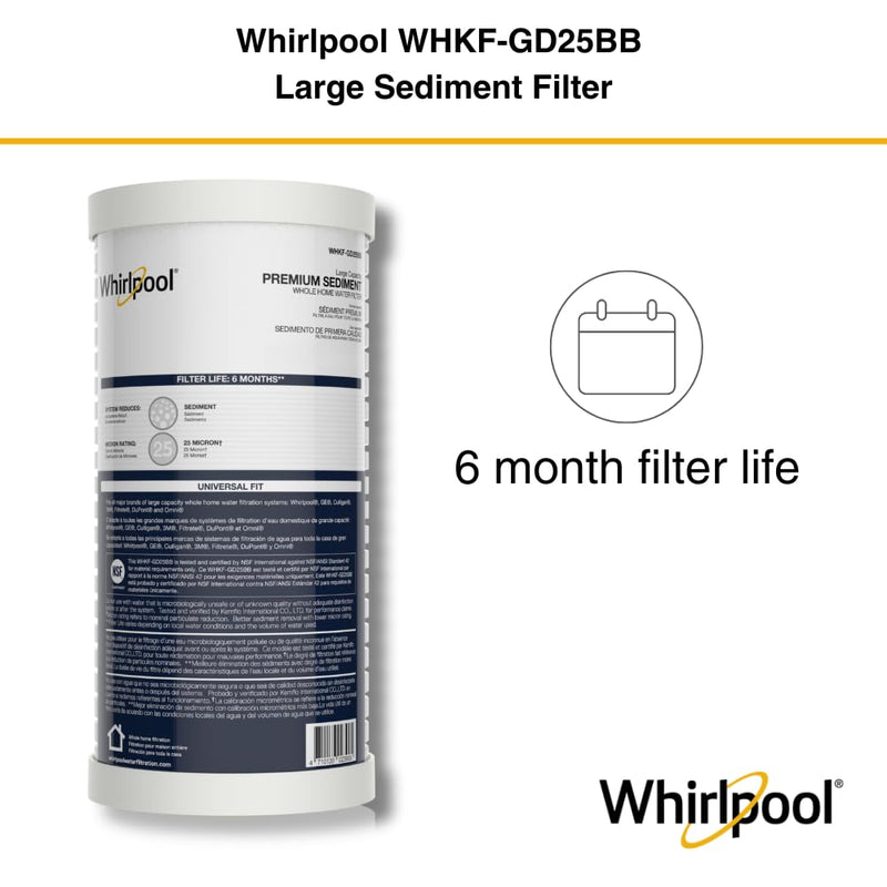 Whirlpool 10" x 4.5" Whole House Large Capacity Sediment Filter WHKF-GD25BB, NSF Certified 25 Micron Filtration, 6-Month Life, Replacement Cartridge Fits Most Home Standard Filter Housings Sediment (1-pack)