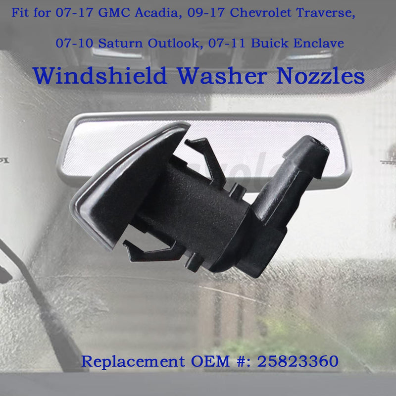 Windshield Washer Nozzles Wiper Spray Kit Replacement Fit For 07-17 GMC Acadia, 09-17 Chevrolet Traverse,07-10 Saturn Outlook, 07-11 Buick Enclave .OEM #: 25823360.