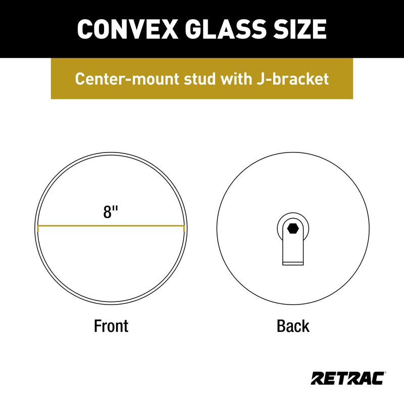 Retrac 610673 8-Inch Stainless Steel Center-Mount Convex Mirror Head with J-Bracket, Universal Driver or Passenger Side