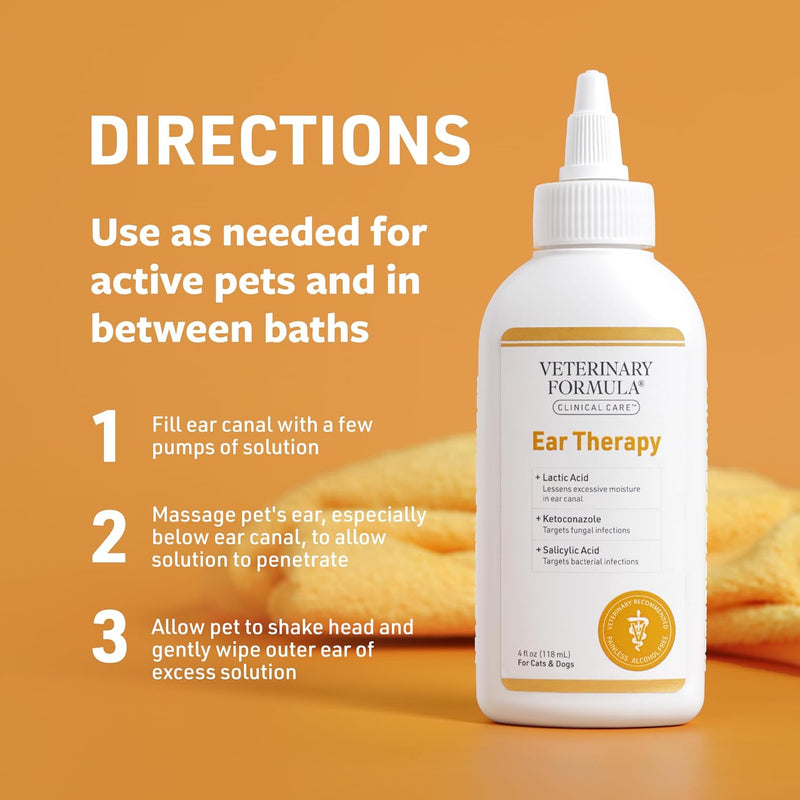 Veterinary Formula Clinical Care Ear Therapy, 4 oz. – Medicated Ear Drops to Help Relieve Bacterial and Fungal Infections in Dogs and Cats – Cleans and Deodorizes 4 ounces