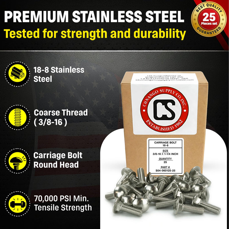 Chenango Supply 3/8-16 x 1-1/4 Inch Stainless Steel Carriage Bolts – 18-8 (300 Series) Stainless, Round Head Square Neck, USS Coarse Thread, Corrosion-Resistant Fasteners (25 Pack, 3/8-16 x 1.25) 3/8-16x1-1/4"(25pcs)