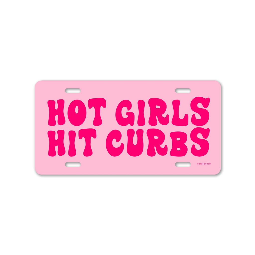 Honey Dew Gifts, Hot Girls Hit Curbs, 12 inch by 6 inch, Made in USA, Funny License Plate, Vanity Plates for Cars, Pink Car Accessories for Women, Cute Girly Groovy Car Tags