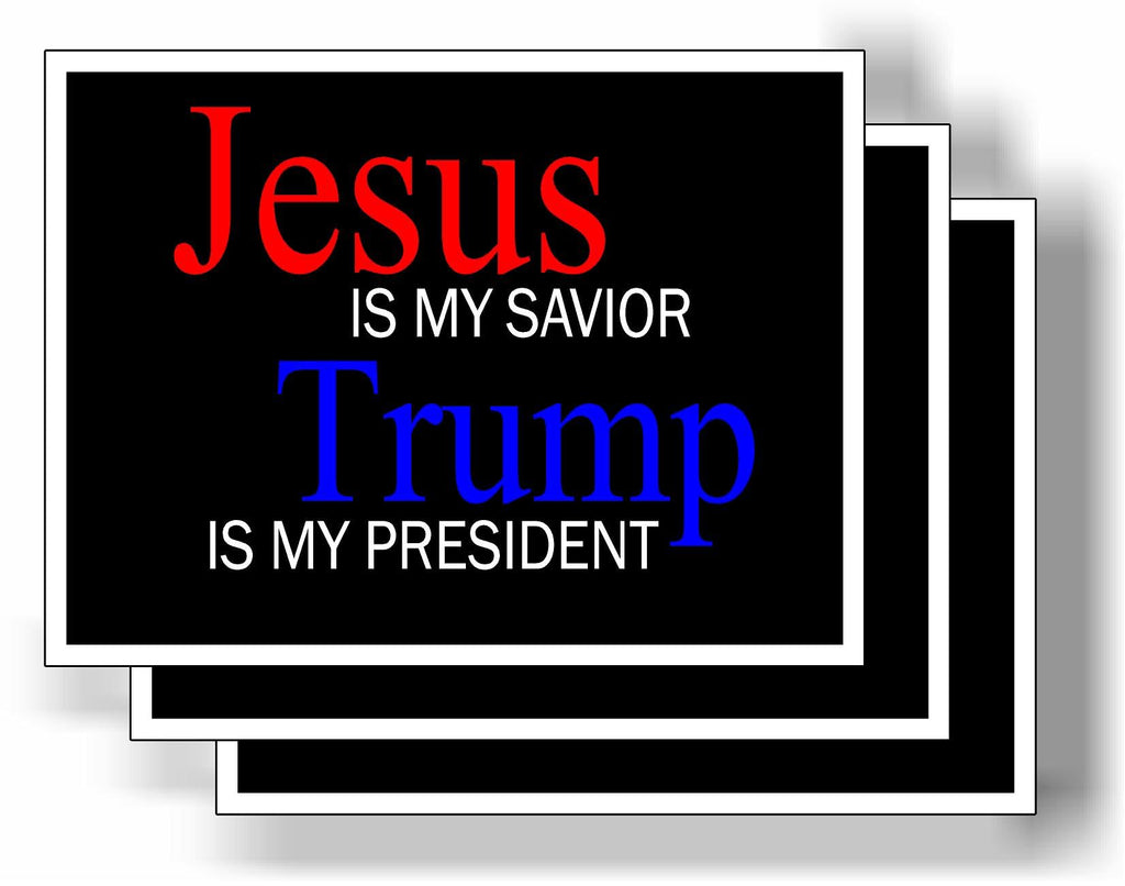 Jesus is My Savior Trump is My President - Bumper Magnet, Share w/Family & Friends - Political Magnet for Car, Refrigerator, Locker, Office, Magnetic Sign for Vehicle, Decor, Gift - 4" x 3" 3Pack Eco