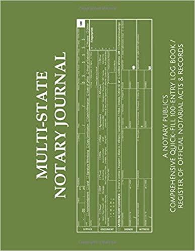 MULTI-STATE NOTARY JOURNAL: A Notary Public's Comprehensive Quick-Fill 100-Entry Log Book / Register of Official Notarial Acts & Records