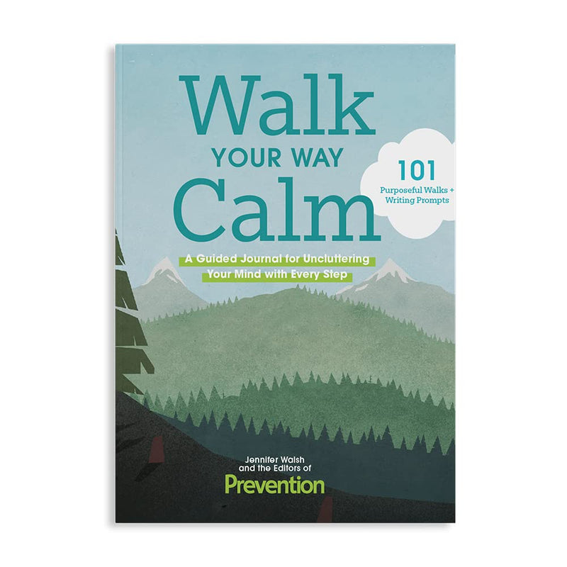 Walk Your Way Calm: A Guided Journal For Uncluttering your Mind with Every Step. Learn How To Tame and Relieve Anxiety, Stress, and Overthinking while Adapting a Healthy Moving Lifestyle!