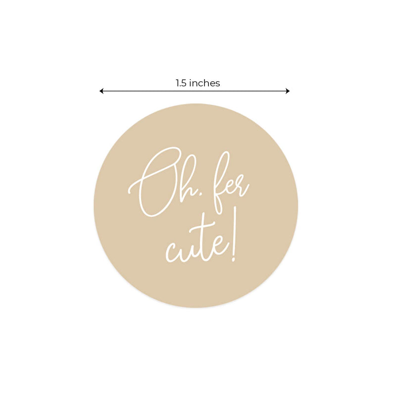 1.5" Oh Fer Cute Shipping Packaging Labels / 4 Colorful Oh for Cute Designs / 500 Small Business Packaging Stickers Per Roll