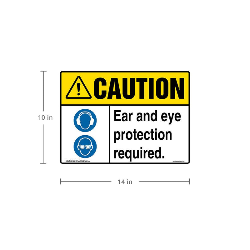 Caution: Ear and Eye Protection Required Sign - J. J. Keller & Associates - 14" x 10" Aluminum w/Rounded Corners for Indoor/Outdoor Use - Complies w/ANSI Z535.2-2011 & OSHA 29 CFR 1910.145, 1926.200