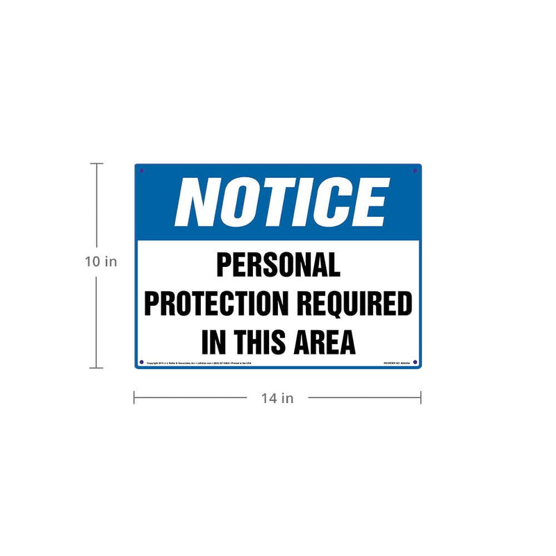 Notice: Personal Protection Required in This Area Sign - J. J. Keller & Associates - 14" x 10" Rigid Plastic with Rounded Corners - Complies with OSHA 29 CFR 1910.145 and 1926.200