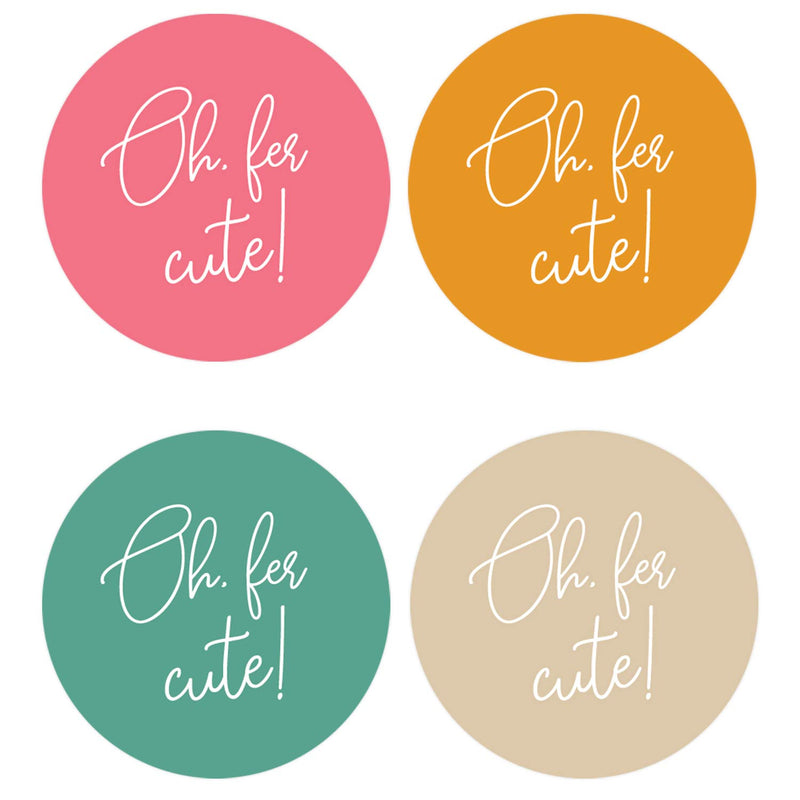 1.5" Oh Fer Cute Shipping Packaging Labels / 4 Colorful Oh for Cute Designs / 500 Small Business Packaging Stickers Per Roll