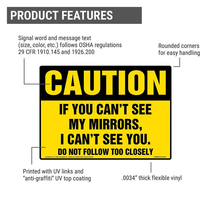 Caution: If You Can't See My Mirrors, I Can't See You Sign 5-pk. - J. J. Keller & Associates - 14" x 10" Permanent Adhesive Vinyl with Rounded Corners - Complies with OSHA 29 CFR 1910.145 & 1926.200