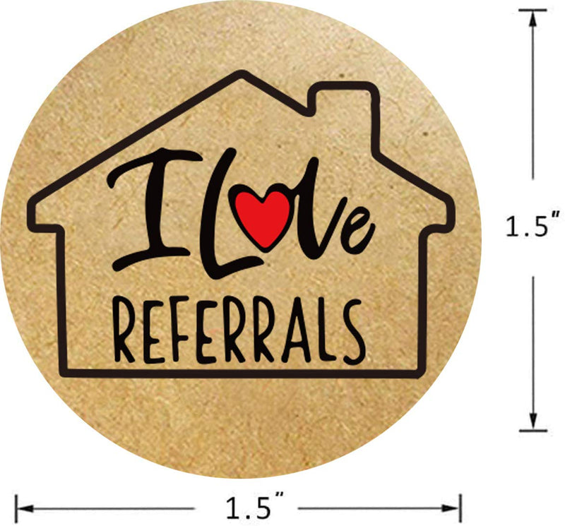 House Shaped I Love Referrals Sticker 1.5" - Natural Brown Kraft Real Estate Agents and Sales Supplies 504 Round Adhesive Labels (Brown）