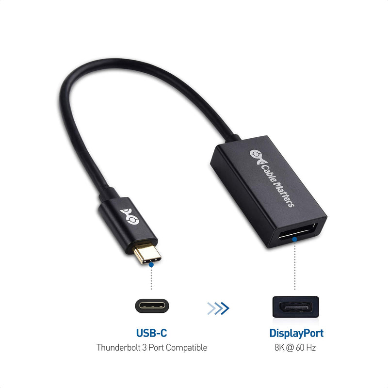 Cable Matters USB C to DisplayPort 1.4 Adapter with 8K@60hz, 4K@144hz and HDR Support - Thunderbolt 4 / USB4 / Thunderbolt 3 Port Compatible with Oculus Rift S, MacBook Pro, Dell XPS, Surface Pro
