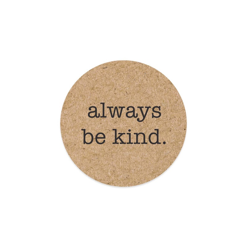 Be Kind Stickers - Multiple Message / 1.5" Kraft Stickers for All Occasion Use / 500 Motivational Stickers