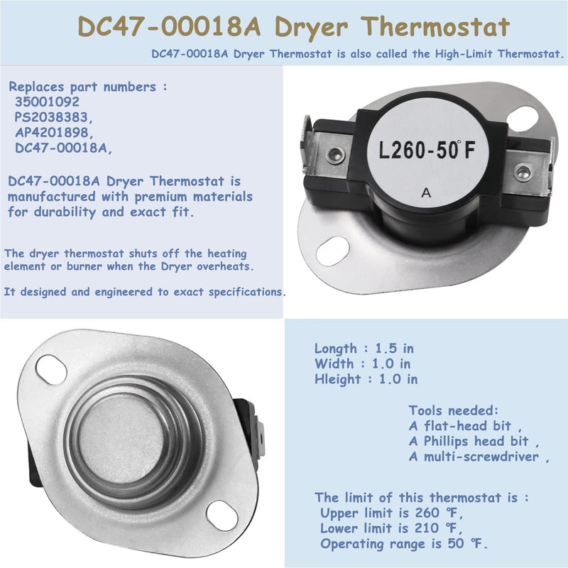 Dryer Heating Element（DC47-00019A）for Samsung, Thermal Fuse（ DC96-00887A and DC47-00016A), Thermostat （DC47-00018A ）Dryer Repair Kit Replacement, Figure 6 is the Compatible Model.