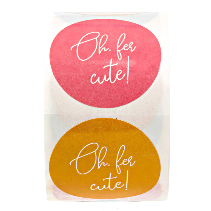 1.5" Oh Fer Cute Shipping Packaging Labels / 4 Colorful Oh for Cute Designs / 500 Small Business Packaging Stickers Per Roll