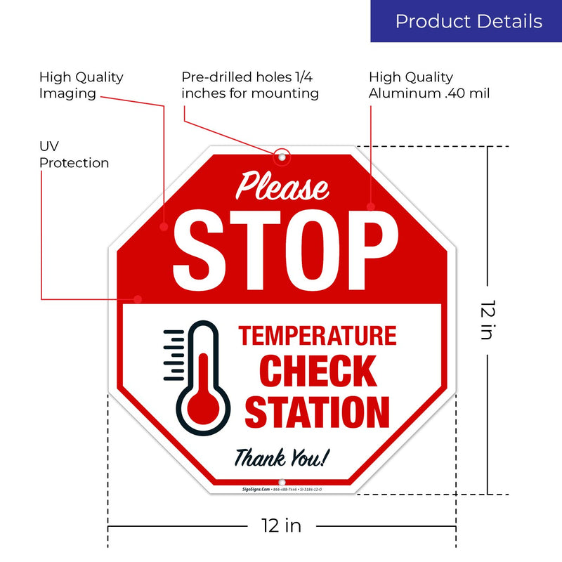 Stop Temperature Check Station Sign, Social Distancing Sign, 12x12 Inches, Rust Free .040 Aluminum, Fade Resistant, Easy Mounting, Indoor/Outdoor Use, Made in USA by Sigo Signs