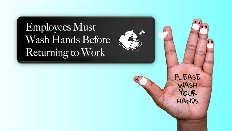 Employees Must Wash Hands Before Returning To Work Sign - 3" x 9" - Ideal for Wall, Door or Sink- Perfect Signs for Staff Bathroom, Washing Station, Restaurant or Commercial Kitchen for Food Health and Safety Compliance