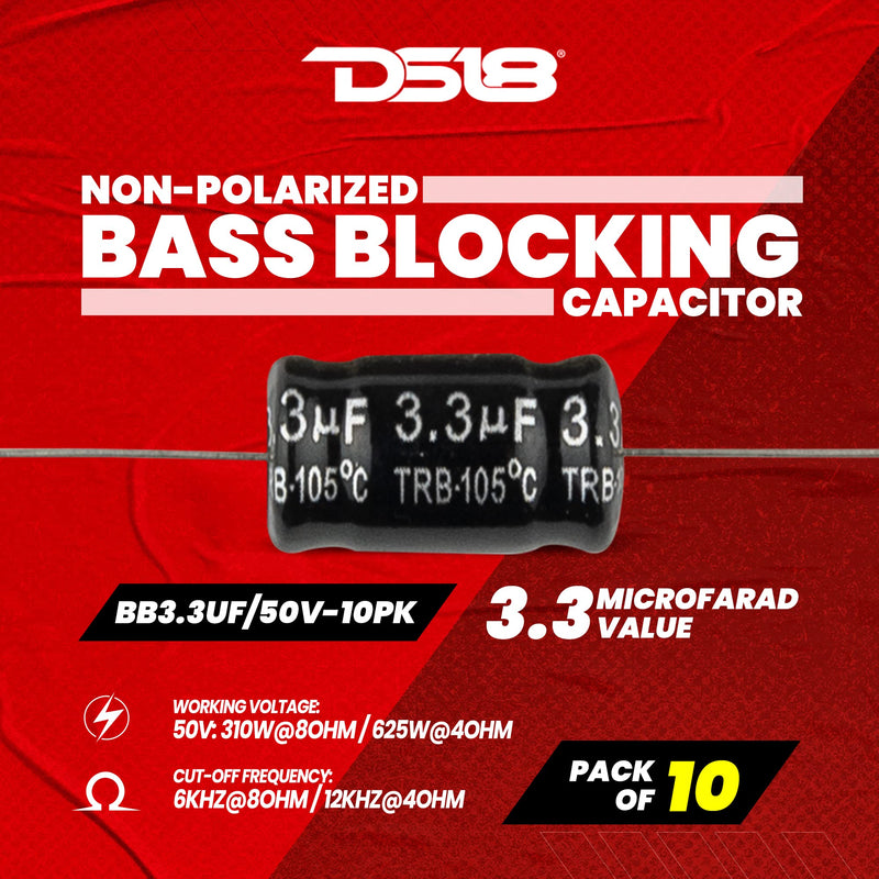 DS18 BB3.3UF/50V-10PK Bass Blocker 12KHz @ 4 ohms or 6KHz @ 8 ohms 6DB/OCT Tweeter - Non-Polar Electrolytic - Reproduce Clearer Highs Without Any Distortion - Electrolytic Capacitor - 10 pcs