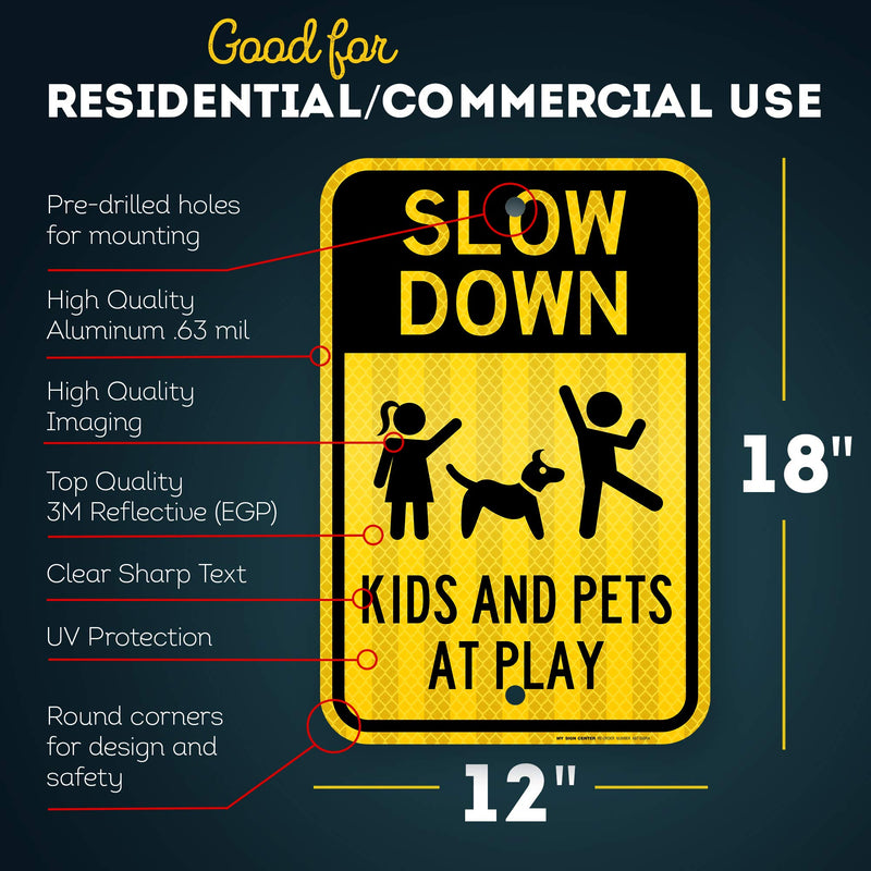 Slow Down Kids at Play Sign , Large 12” x 18” 3M Reflective (EGP) Aluminum, Easy Mounting, Rust-Free/Fade Resistance, Indoor/Outdoor, USA Made By MY SIGN CENTER