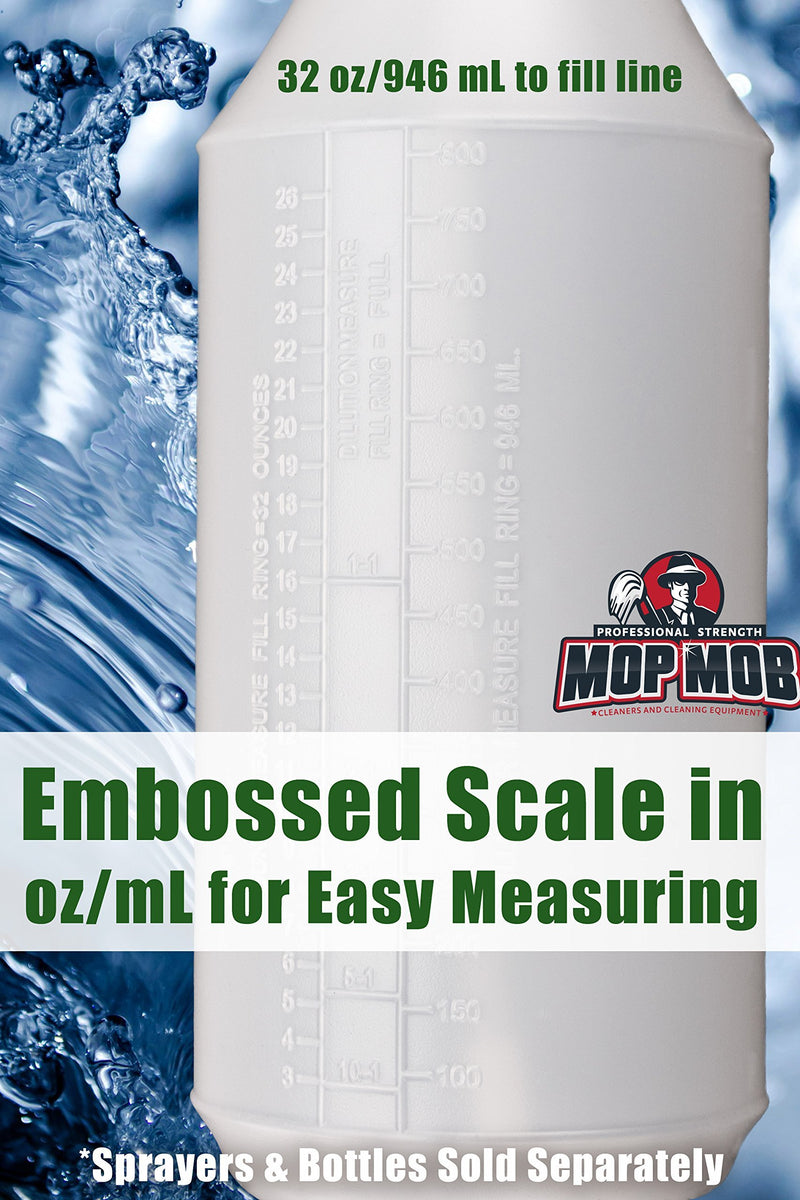 Commercial-Grade Chemical Resistant 32 oz Bottles ONLY 4 Pack By Mop Mob. Embossed Scale For Measuring. Pair With Industrial Spray Heads For Auto/Car Detailing, Janitorial Cleaning Supply or Lawn Care