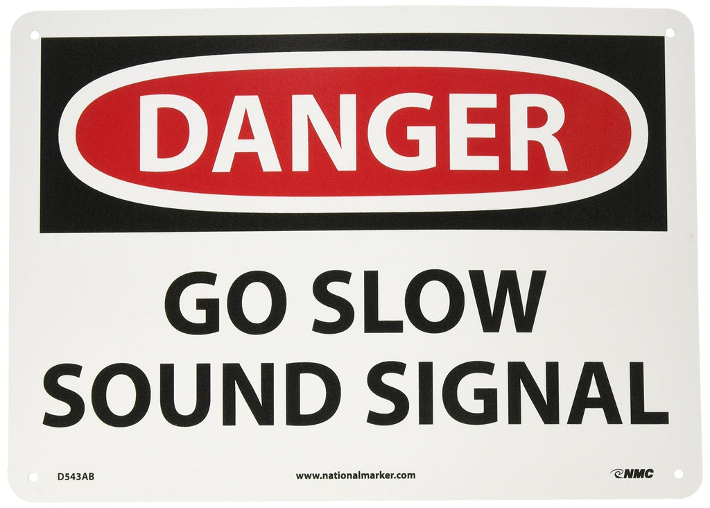 NMC D543AB OSHA Sign, Legend "DANGER - GO SLOW SOUND SIGNAL", 14" Length x 10" Height, Aluminum, Black/Red on White