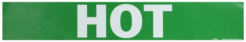 Brady 7372-1Hv Self-Sticking Vinyl Pipe Marker, B-946, 4" Height X 24" Width, White On Green Pressure Sensitive Vinyl, Legend "Hot"