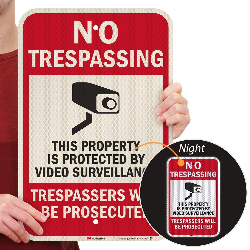 SmartSign - T1-1074-HI_12x18 “No Trespassing - This Property is Protected by Video Surveillance, Trespassers Will Be Prosecuted” Sign | 12" x 18" 3M High Intensity Grade Reflective Aluminum 12" x 18" 3M Hi-Intens Reflect Aluminum