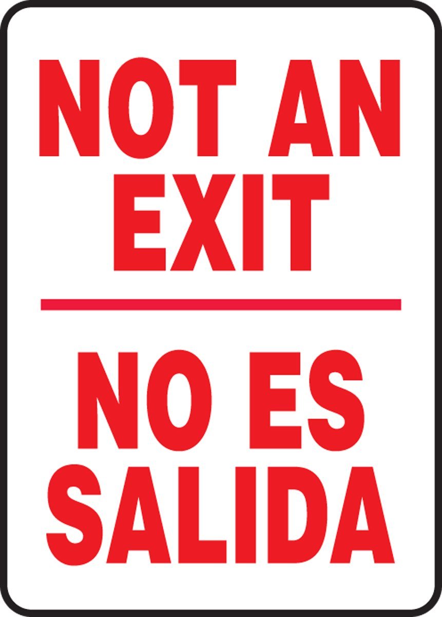 Accuform"NOT an EXIT/NO ES Salida" Adhesive Vinyl Sign, 14" x 10", SBMEXT911VS