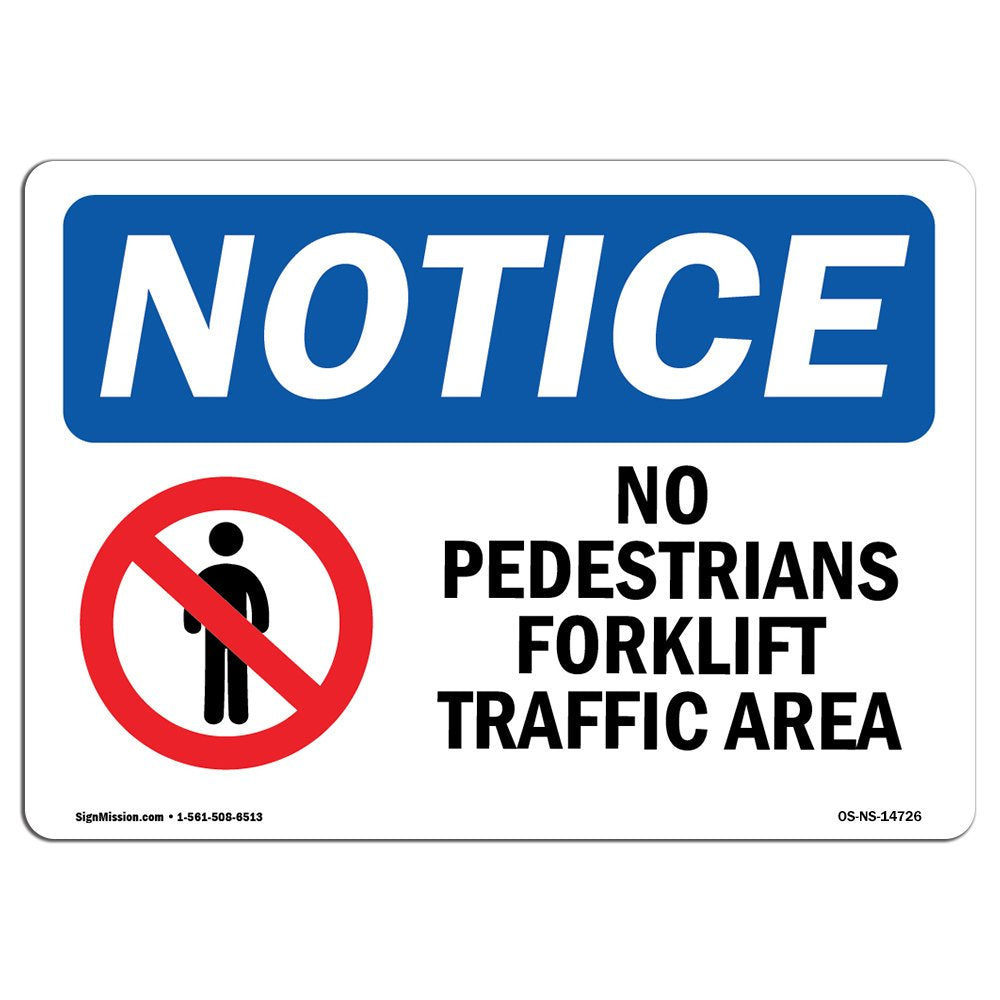 OSHA Notice Sign - No Pedestrians Forklift Traffic Only | Aluminum Sign | Protect Your Business, Construction Site, Warehouse & Shop Area |  Made in the USA 10" X 7" Aluminum