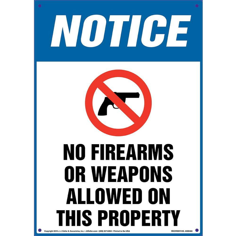 Notice: No Firearms Or Weapons Allowed On This Property Sign - J. J. Keller & Associates - 10" x 14" Permanent Self Adhesive Vinyl with Rounded Corners - Complies with OSHA 29 CFR 1926.200