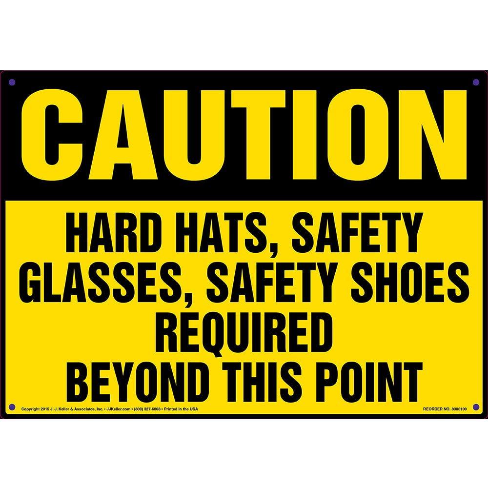 Caution: Hard Hats, Safety Glass, Safety Shoes Required Sign - J. J. Keller & Associates - 14"x10" Aluminum with Rounded Corners for Indoor/Outdoor Use - Complies with OSHA 29 CFR 1910.145, 1926.200