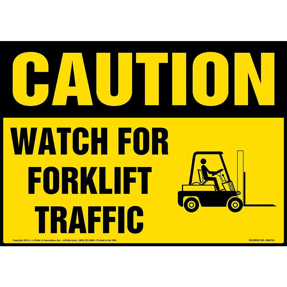 Caution: Watch for Forklift Traffic Sign - J. J. Keller & Associates - 14" x 10" Aluminum with Rounded Corners for Indoor/Outdoor Use - Complies with OSHA 29 CFR 1910.145 and 1926.200