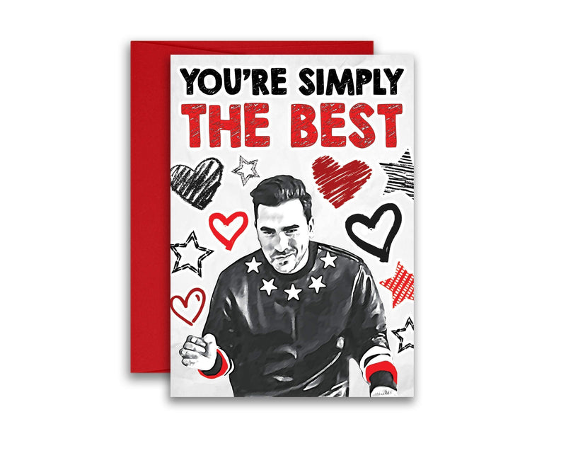 You're Simply the Best David Rose Inspired Parody Valentineâ€™s Day Card, Anniversary Card, Birthday Card, Colored Pencil 5x7 inches w/Envelope