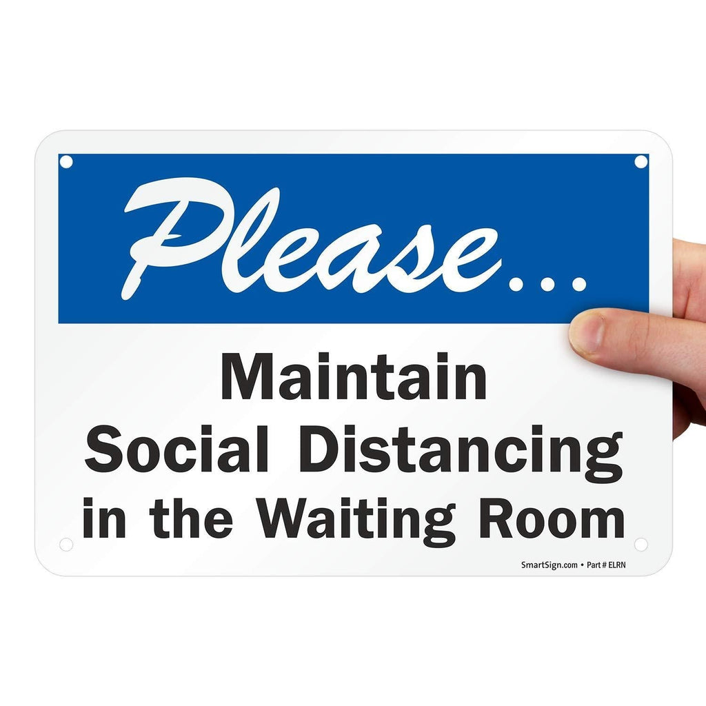 SmartSign Covid Protection Sign, Please Maintain Social Distancing in Waiting Room Sign, 7x10 Inches Recyclable Plastic, Digitally Printed | for Hospital, Government Office, Clinic, Restaurant 7" x 10" Plastic