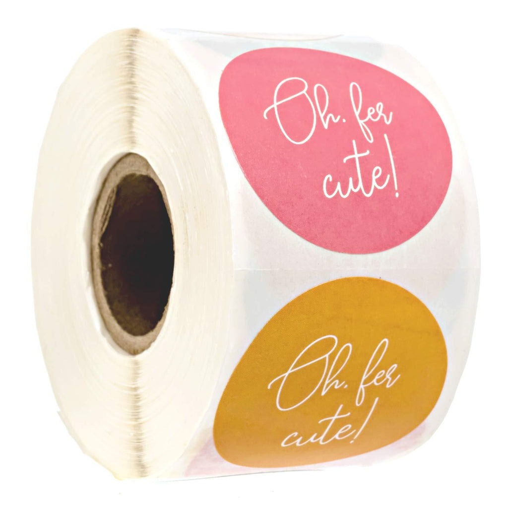 1.5" Oh Fer Cute Shipping Packaging Labels / 4 Colorful Oh for Cute Designs / 500 Small Business Packaging Stickers Per Roll