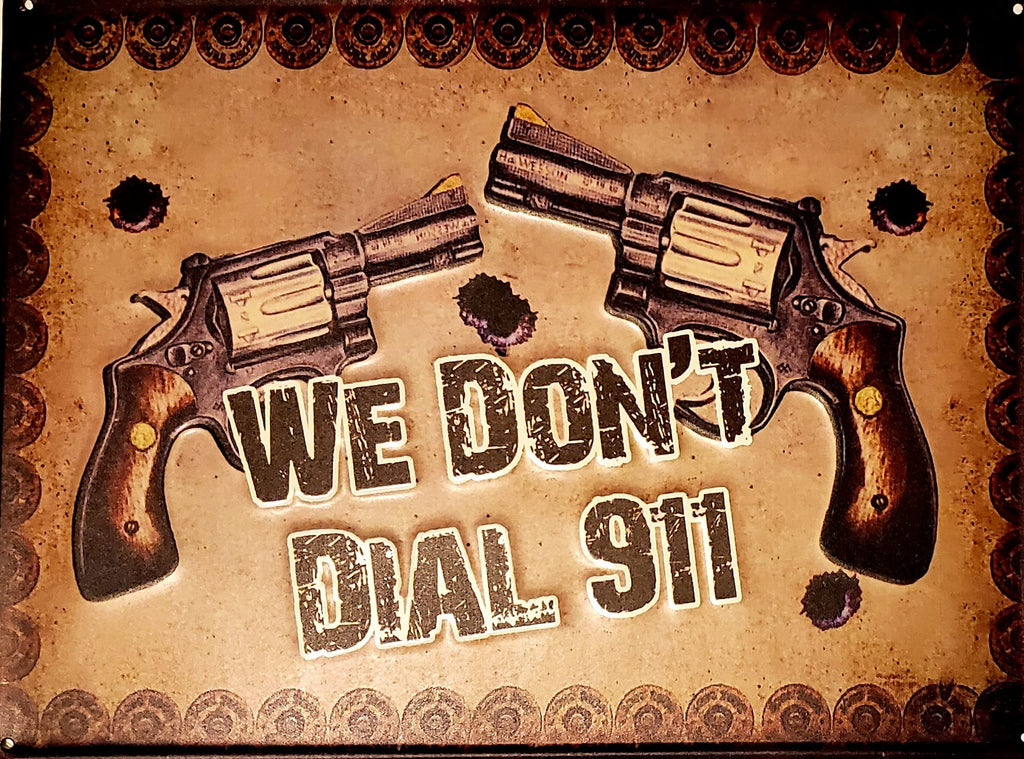 WE DON'T DIAL 911